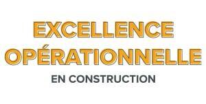 Excellence opérationnelle en construction